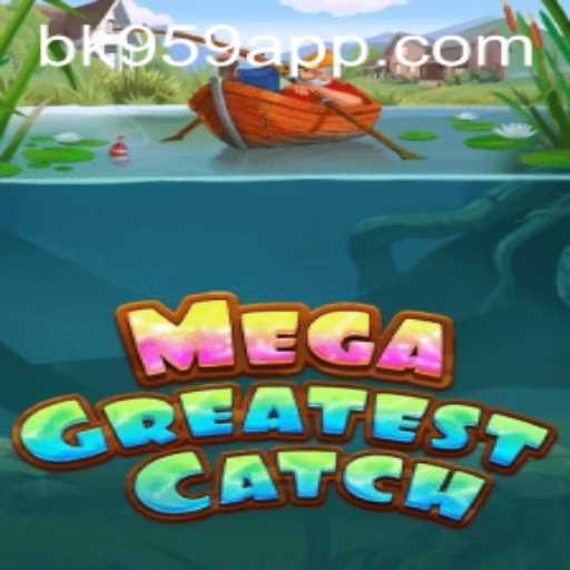 MegaGreatestCatch: The Thrilling Adventure of the High Seas
